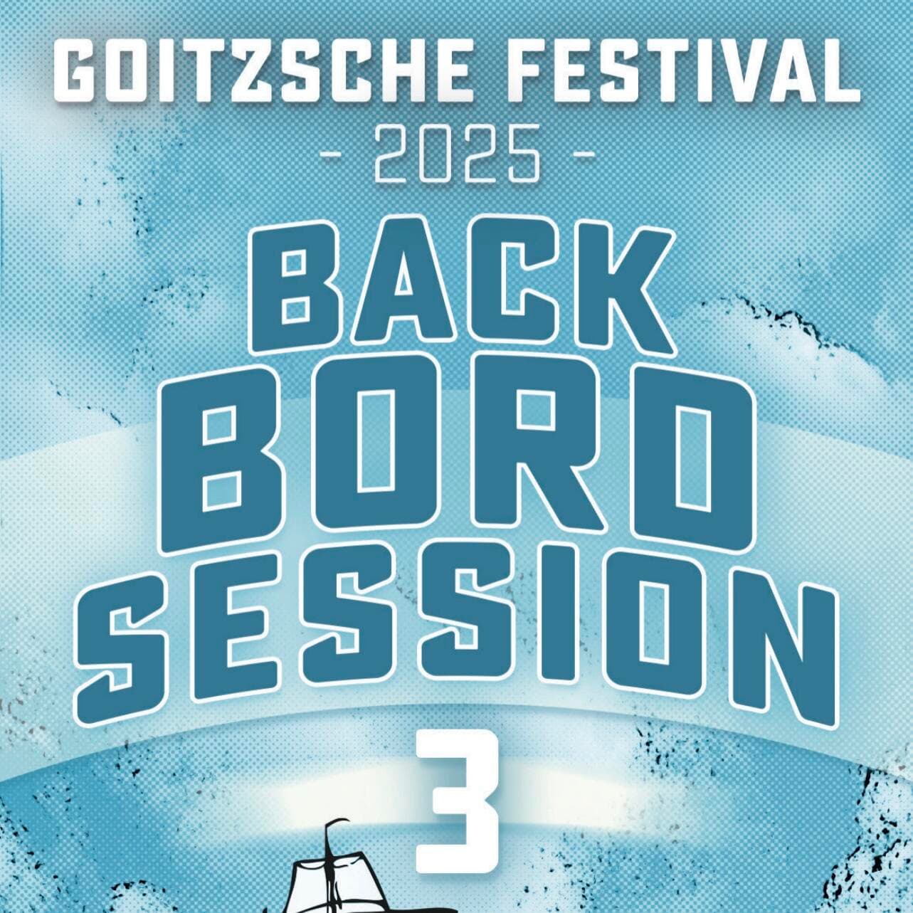 GOITZSCHE FESTIVAL 2025 - Backbord Session 3 - Samstag 16.08. - 15:00 Uhr