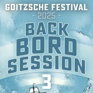 GOITZSCHE FESTIVAL 2025 - Backbord Session 3 - Samstag 16.08. - 15:00 Uhr