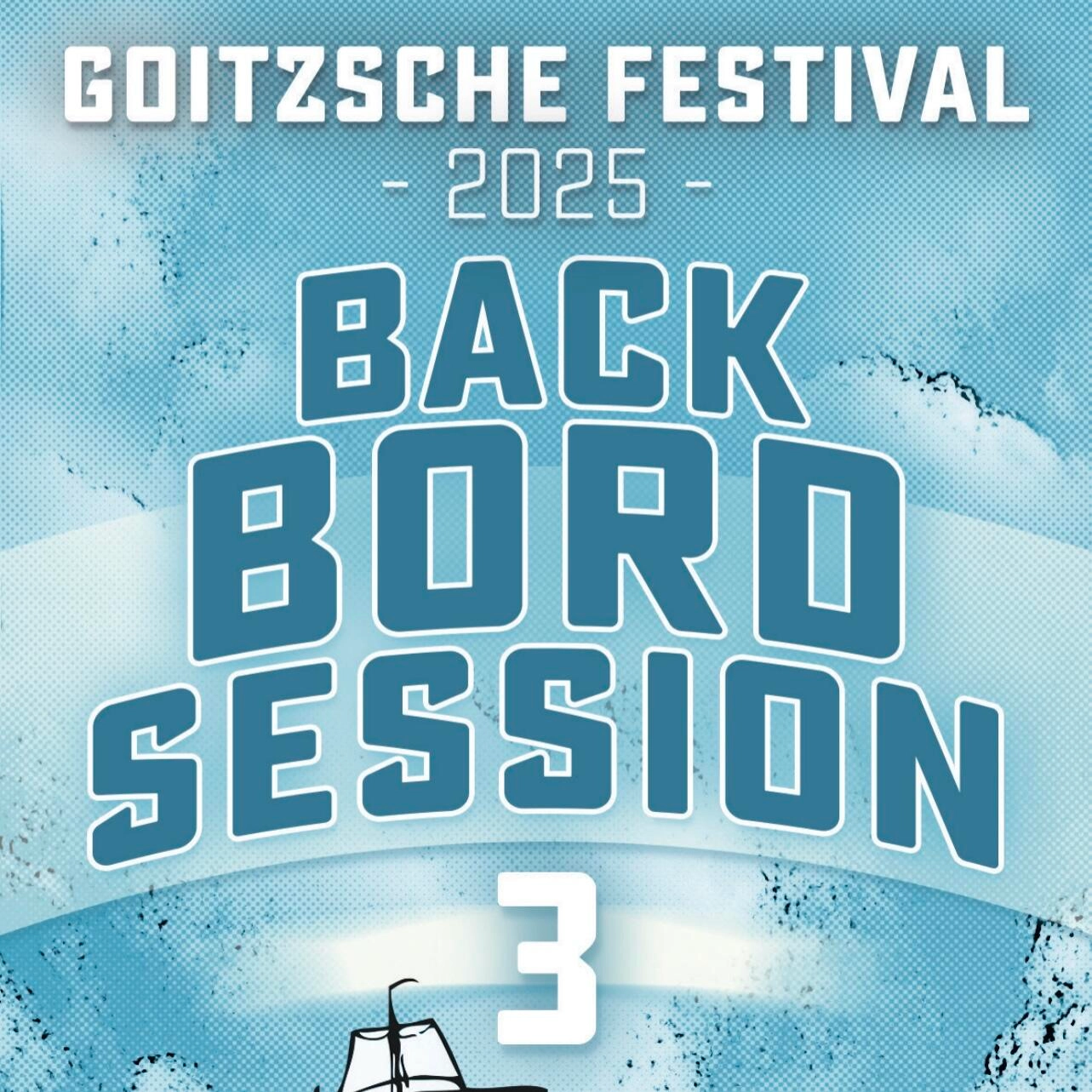 GOITZSCHE FESTIVAL 2025 - Backbord Session 3 - Samstag 16.08. - 15:00 Uhr