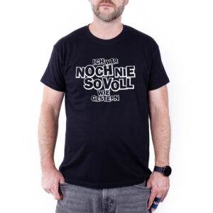 Shirt "NIE SO VOLL"